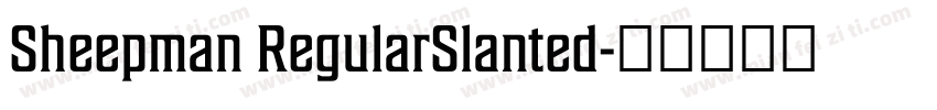 Sheepman RegularSlanted字体转换